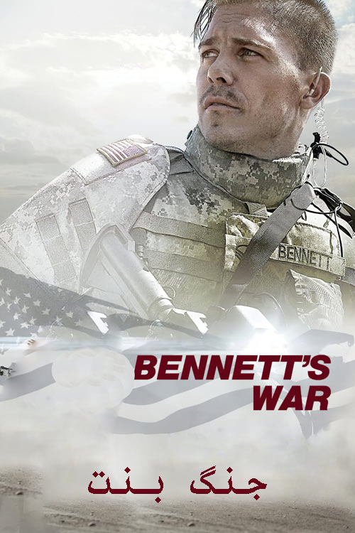 دانلود فیلم جنگ بنت دوبله فارسی Bennett’s War 2019