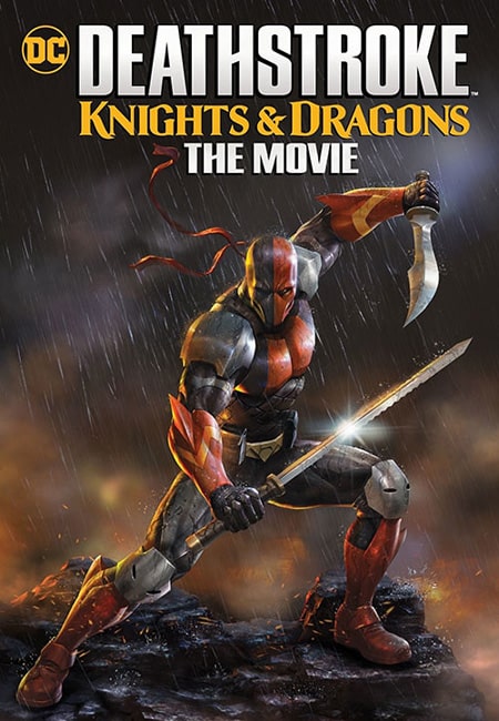 دانلود انیمیشن شوالیه‌ها و اژدهایان دوبله فارسی Deathstroke: Knights & Dragons 2020