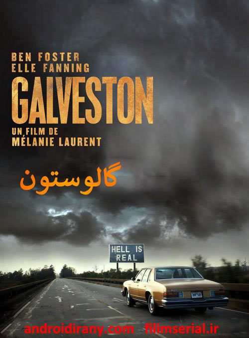 دانلود دوبله فارسی فیلم گالوستون Galveston 2018