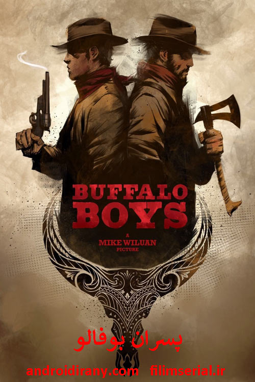 دانلود دوبله فارسی فیلم پسران بوفالو Buffalo Boys 2018
