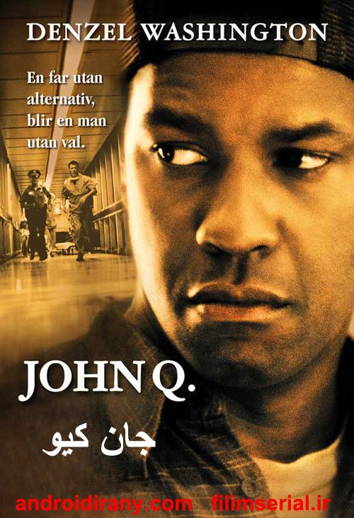 دانلود دوبله فارسی فیلم جان کیو John Q 2002