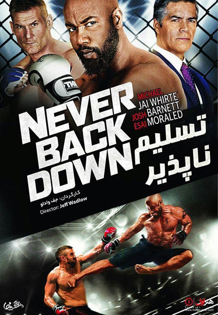 دانلود فیلم تسلیم ناپذیر دوبله فارسی Never Back Down: No Surrender 2016
