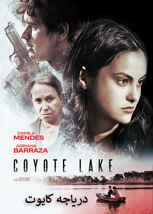 دانلود فیلم دریاچه کایوت دوبله فارسی Coyote Lake 2019