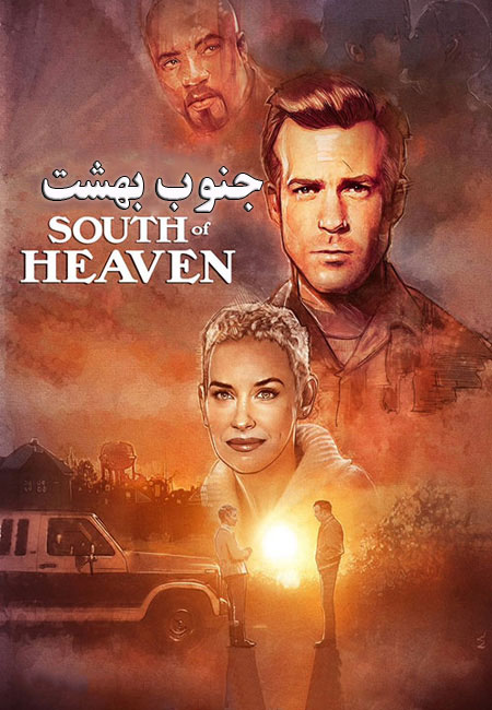 دانلود فیلم جنوب بهشت دوبله فارسی South of Heaven 2021