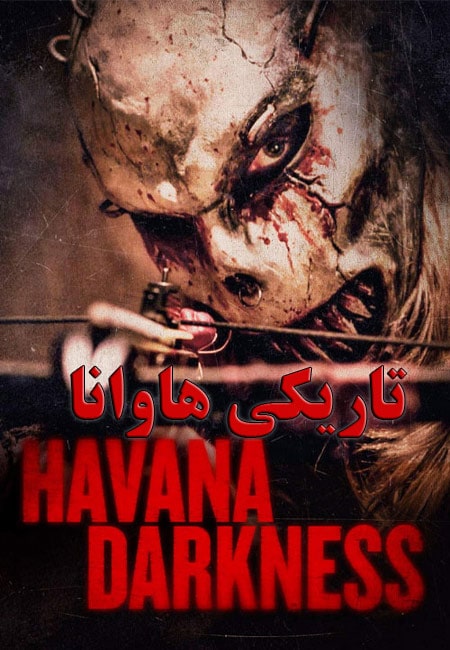 دانلود فیلم تاریکی هاوانا Havana Darkness 2018
