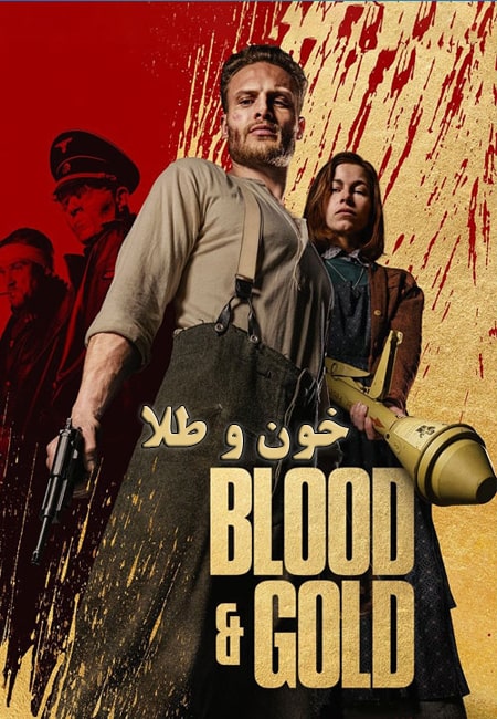 دانلود فیلم خون و طلا دوبله فارسی Blood and Gold 2023