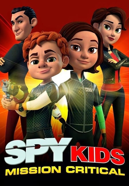 دانلود انیمیشن بچه‌های جاسوس دوبله فارسی Spy Kids: Mission Critical 2018