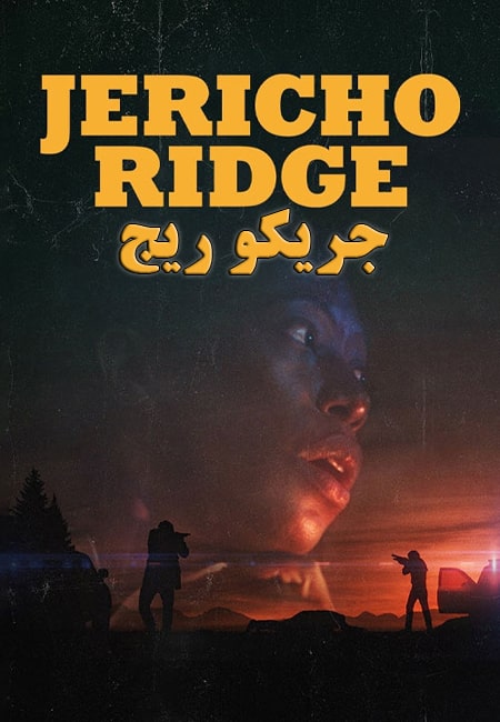 دانلود فیلم جریکو ریج Jericho Ridge 2022