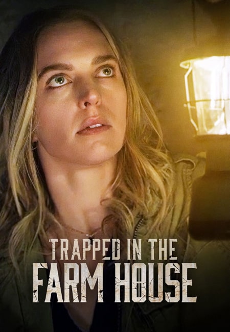 دانلود فیلم گرفتار در خانه روستایی Trapped in the Farmhouse 2023