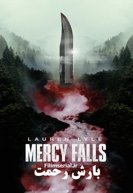 دانلود فیلم بارش رحمت Mercy Falls 2023