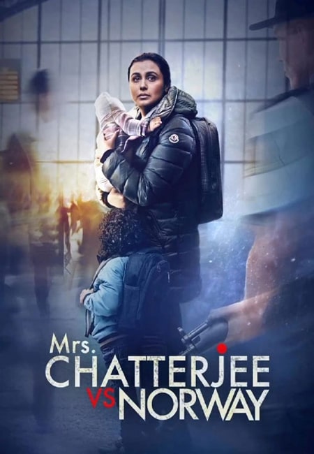 دانلود فیلم خانم چاترجی در برابر نروژ دوبله فارسی Mrs Chatterjee vs Norway 2023