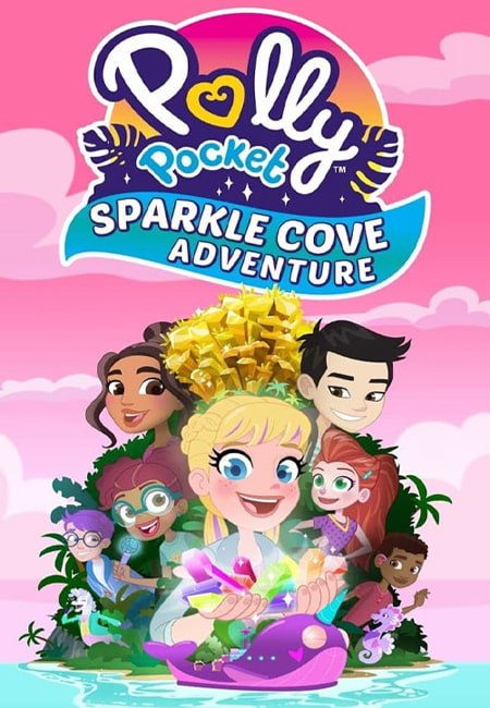 دانلود انیمیشن پالی پاکت دوبله فارسی Polly Pocket: Sparkle Cove Adventure 2023