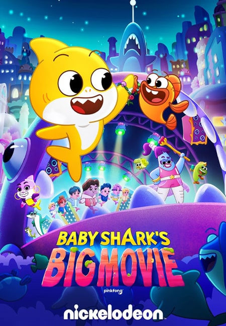 دانلود انیمیشن فیلم بزرگ بچه‌ کوسه! دوبله فارسی Baby Sharks Big Movie! 2023