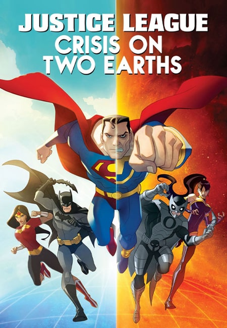 دانلود انیمیشن لیگ عدالت دوبله فارسی Justice League: Crisis on Two Earths 2010