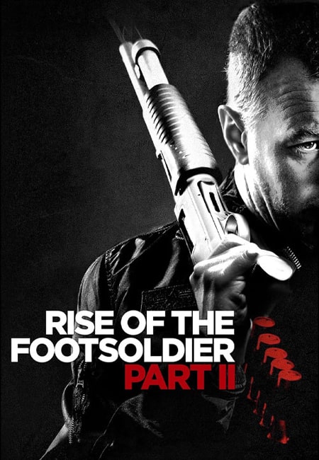 دانلود فیلم خیزش سرباز پیاده 2 Rise of the Footsoldie 2 2015