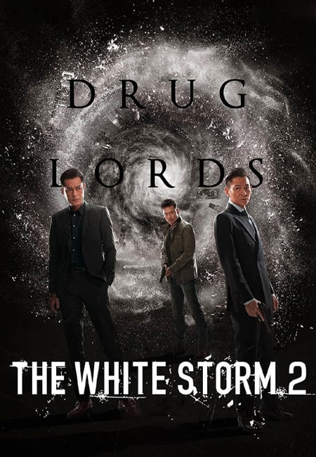 دانلود فیلم طوفان سفید ۲ The White Storm 2: Drug Lords 2019