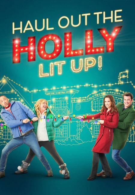 دانلود فیلم مشارکت در کریسمس 2: درخشش Haul out the Holly 2: Lit Up 2023