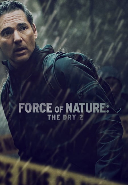 دانلود فیلم قدرت طبیعت: خشکسالی ۲ Force of Nature: The Dry 2 2024