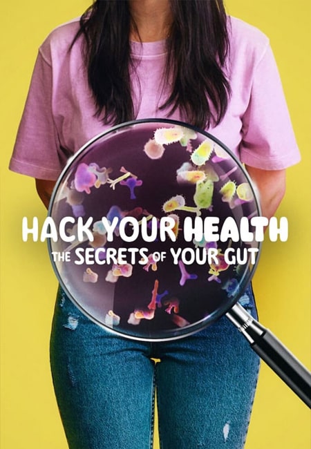 دانلود مستند اسرار شکم شما Hack Your Health: The Secrets of Your Gut 2024