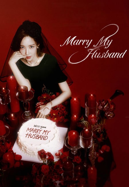 دانلود سریال با شوهرم ازدواج کن دوبله فارسی Marry My Husband 2024