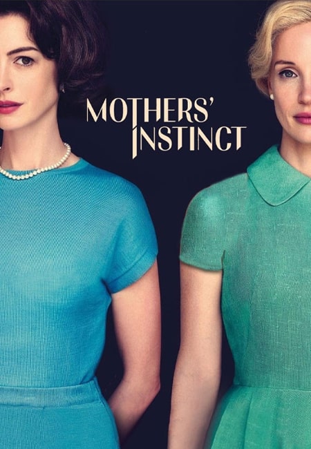 دانلود فیلم غریزه مادران Mothers Instinct 2024