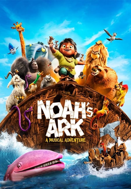 دانلود انیمیشن کشتی نوح دوبله فارسی Noahs Ark 2024