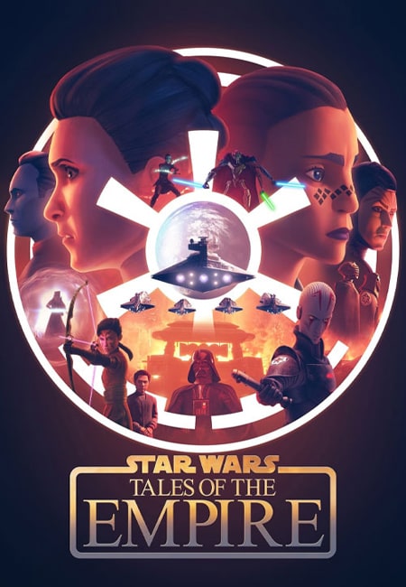دانلود انیمیشن جنگ ستارگان دوبله فارسی Star Wars Tales of the Empire 2024