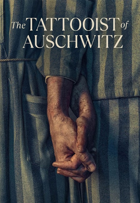 دانلود سریال خالکوبی آشویتس The Tattooist of Auschwitz 2024