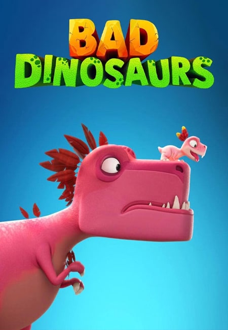 دانلود انیمیشن دایناسورهای بد دوبله فارسی Bad Dinosaurs 2024