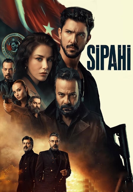 دانلود سریال سپاهی Sipahi 2022