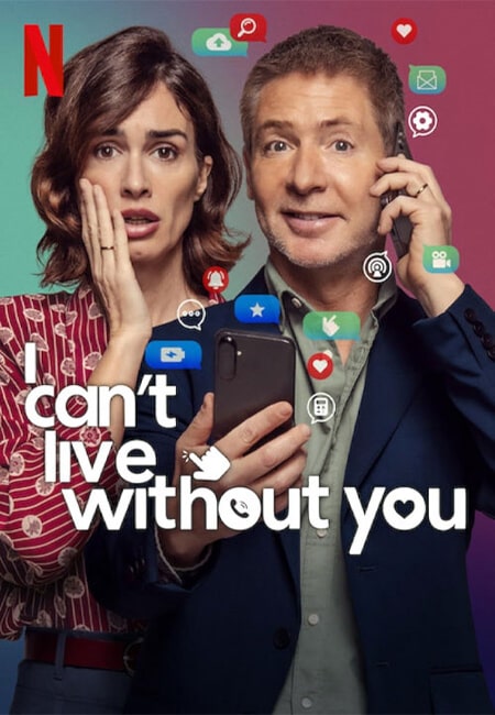 دانلود فیلم من نمی توانم بدون تو زندگی کنم I Can’t Live Without You 2024