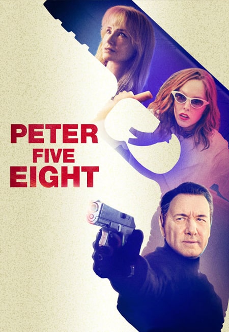 دانلود فیلم پیتر پنج هشت Peter Five Eight 2024