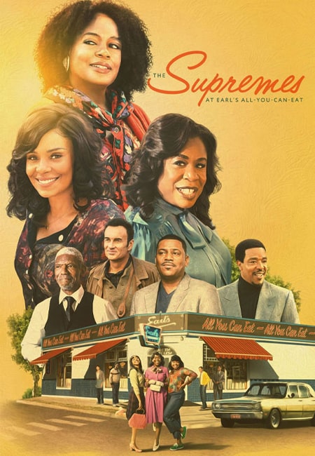 دانلود فیلم سوپریم ها در رستوران ارل The Supremes at Earl’s All You Can Eat 2024