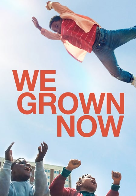 دانلود فیلم ما اکنون رشد کردیم We Grown Now 2023