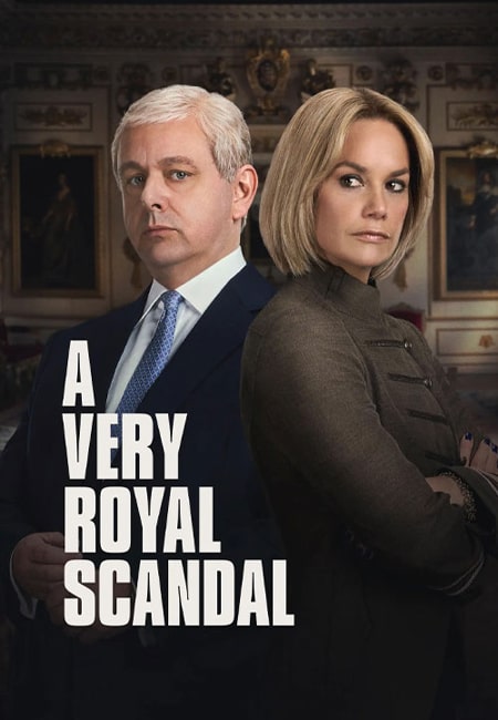 دانلود سریال یک رسوایی بسیار سلطنتی دوبله فارسی A Very Royal Scandal 2024