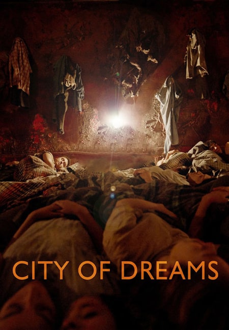 دانلود فیلم شهر رویاها City of Dreams 2023
