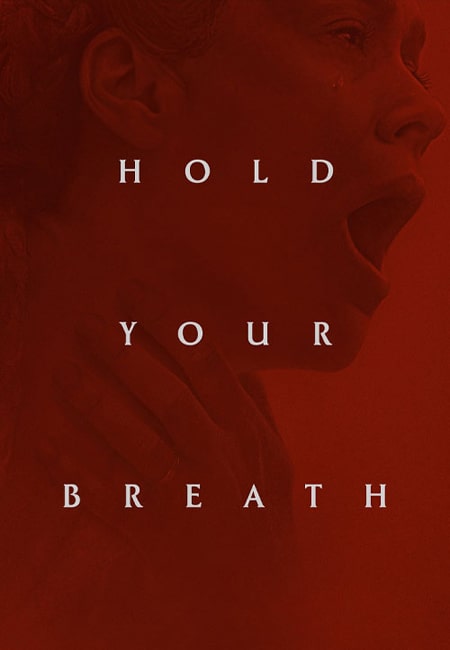 دانلود فیلم نفس خود را نگه دارید دوبله فارسی Hold Your Breath 2024