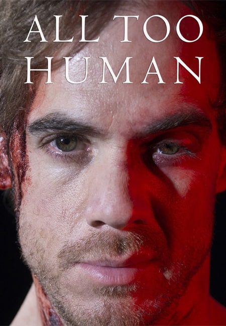 دانلود فیلم بیش از حد انسانی All Too Human 2018
