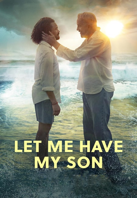 دانلود فیلم بگذار پسرم را داشته باشم دوبله فارسی Let Me Have My Son 2023