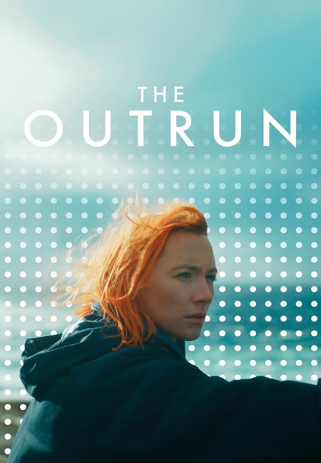 دانلود فیلم فرار از سرنوشت The Outrun 2024