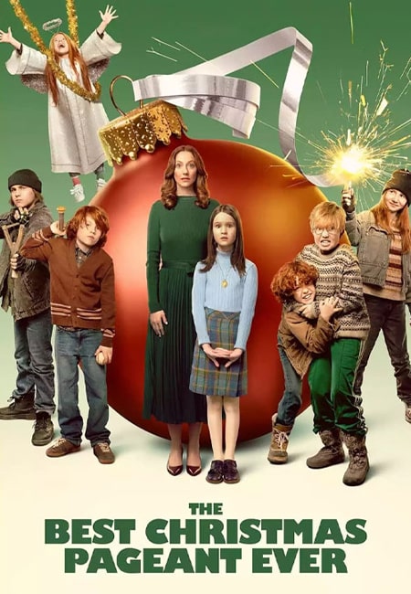 دانلود فیلم بهترین مسابقه کریسمس تا کنون The Best Christmas Pageant Ever 2024