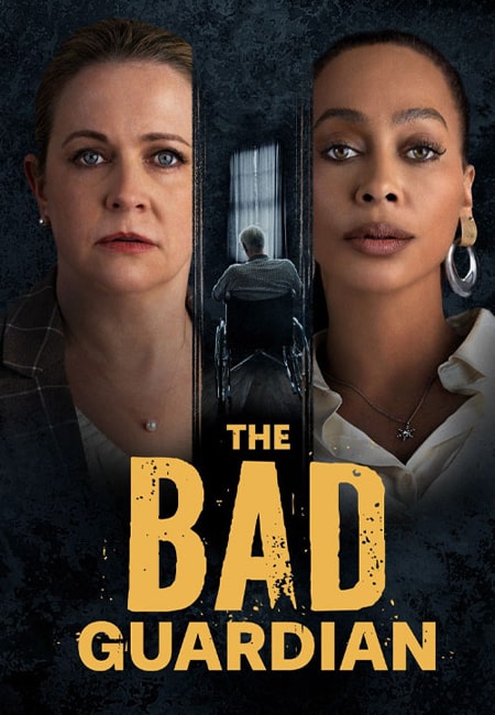 دانلود فیلم نگهبان بد دوبله فارسی The Bad Guardian 2024