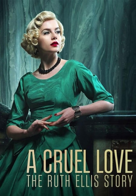 دانلود سریال عشقی بی‌رحمانه A Cruel Love: The Ruth Ellis Story 2025