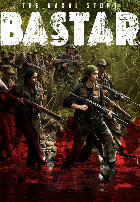 دانلود فیلم بستر: داستان نکسال دوبله فارسی Bastar: The Naxal Story 2024