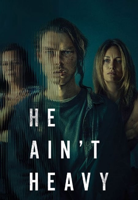 دانلود فیلم او سنگین نیست He Ain’t Heavy 2024