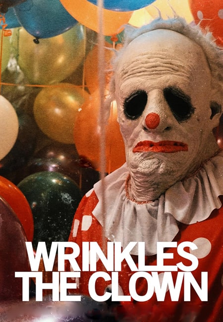دانلود مستند دلقک چروکیده Wrinkles the Clown 2019
