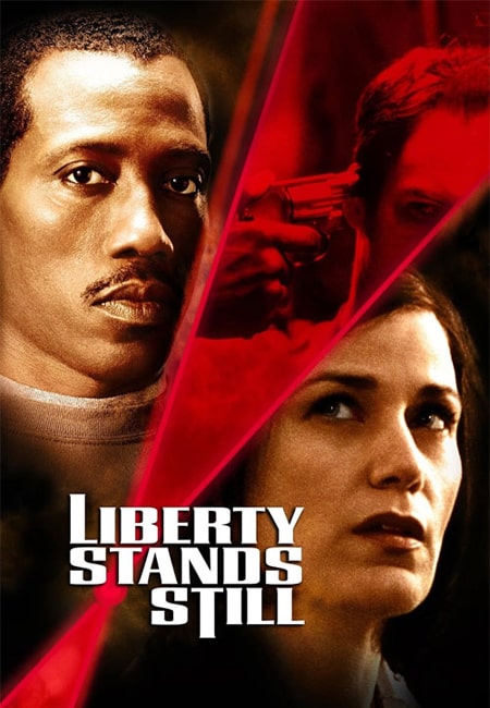 دانلود فیلم لیبرتی هنوز ایستاده‌ است دوبله فارسی Liberty Stands Still 2002
