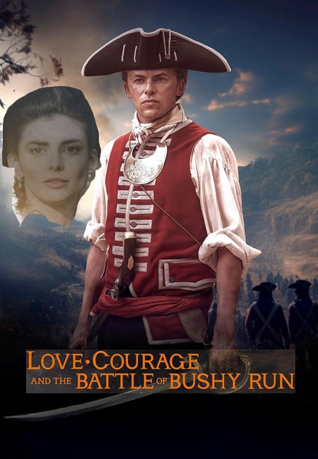 دانلود فیلم عشق شجاعت Love Courage and the Battle of Bushy Run 2024