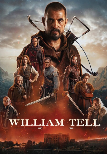 دانلود فیلم ویلیام تل دوبله فارسی William Tell 2024