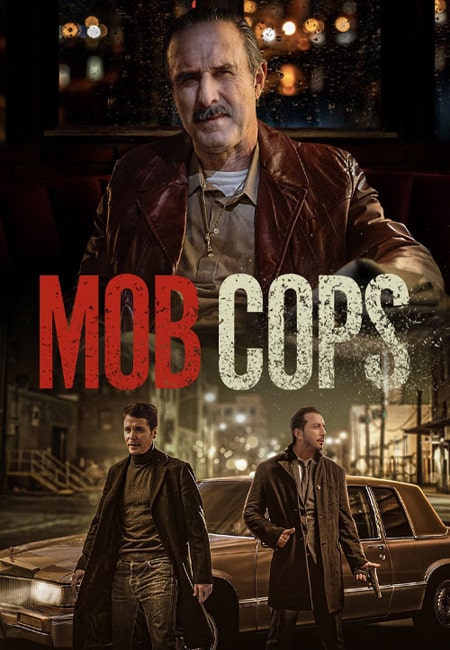 دانلود فیلم پلیس های مافیایی Mob Cops 2025